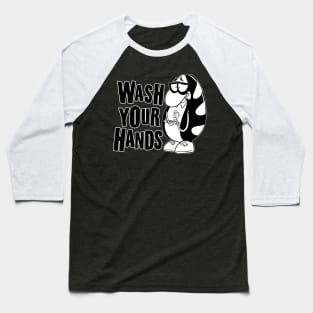 Wash Your Hands Baseball T-Shirt